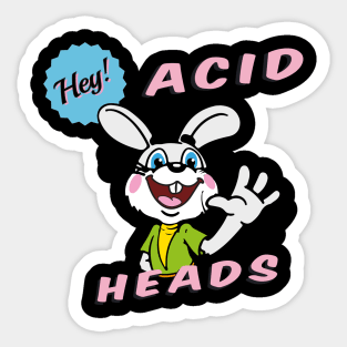 Happy Easter  Acid Heads! Sticker